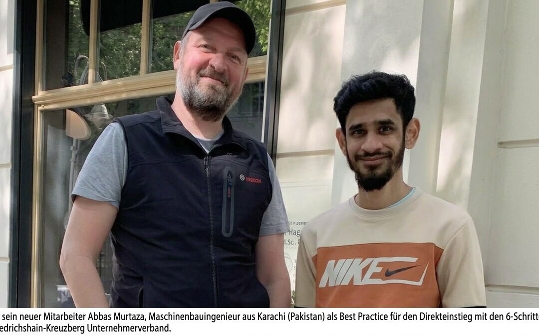 Paul Engelke (MWR Service) und sein neuer Mitarbeiter Abbas Murtaza, Maschinenbauingenieur aus Karachi (Pakistan) als Best Practice für den Direkteinstieg mit den 6-Schritten. Foto: Martin Knauft, FKU Berlin